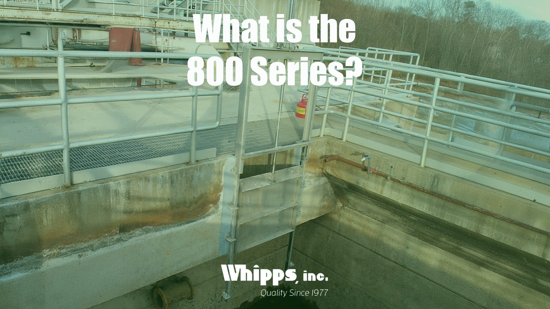Whipps, Inc. 800 Series Aluminum Slide Gate installed at a water treatment facility, partially open, with text overlay asking, “What is the 800 Series?”